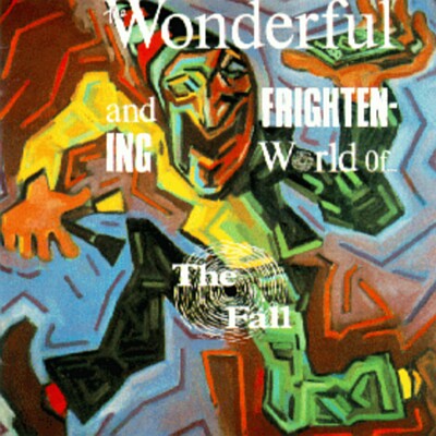 The Wonderful And Frightening World Of...